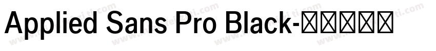 Applied Sans Pro Black字体转换